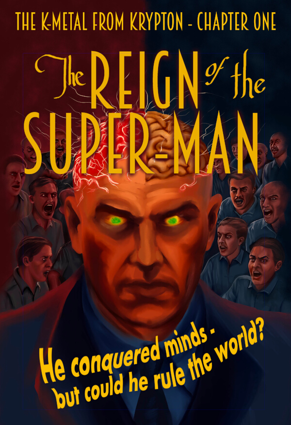 Chapter One: The Reign of the Super-Man
